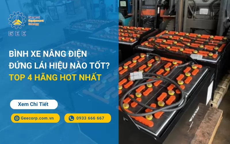 Bình Xe Nâng Điện Đứng Lái Hiệu Nào Tốt? Top 4 Hãng Hot Nhất