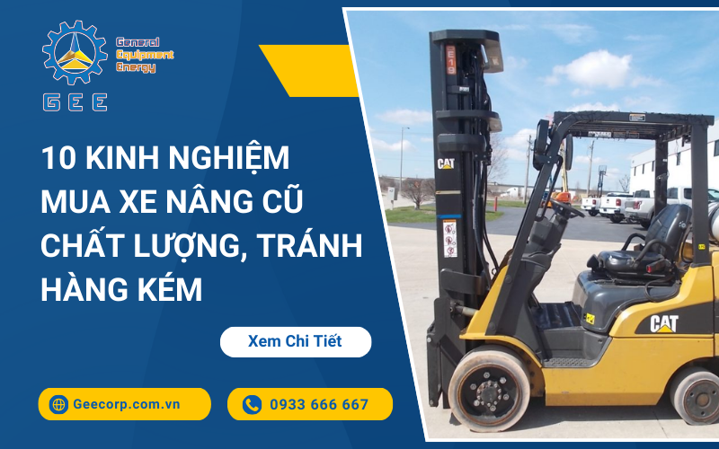 10-kinh-nghiem-mua-xe-nang-cu-chat-luong-tranh-hang-kem-1