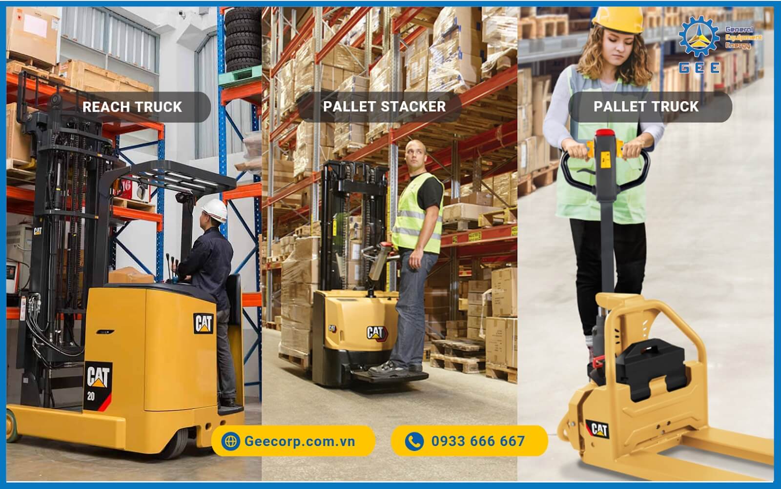 Ba loại xe nâng điện đứng lái phổ biến là Reach Truck, Pallet Stacker và Pallet Truck