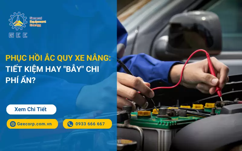 phuc-hoi-ac-quy-xe-nang-gee-viet-nam