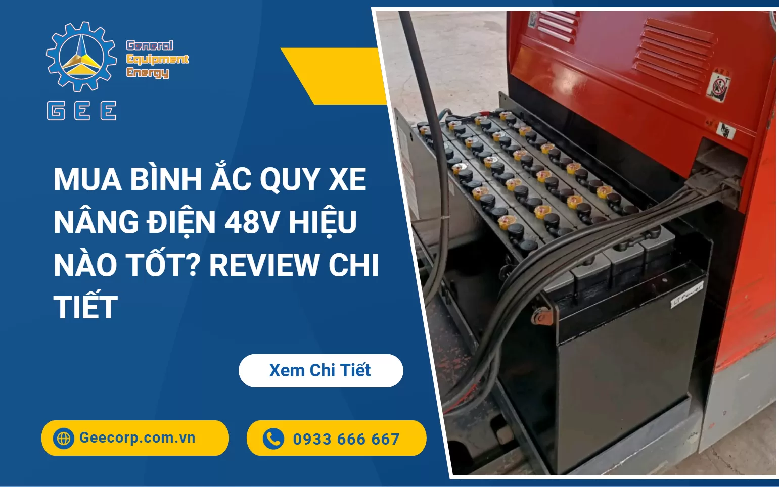 Mua Bình Ắc Quy Xe Nâng Điện 48V Hiệu Nào Tốt? Review Chi Tiết