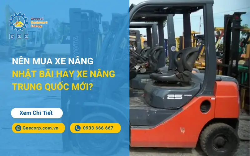nen-mua-xe-nang-nhat-bai-hay-xe-nang-trung-quoc-moi