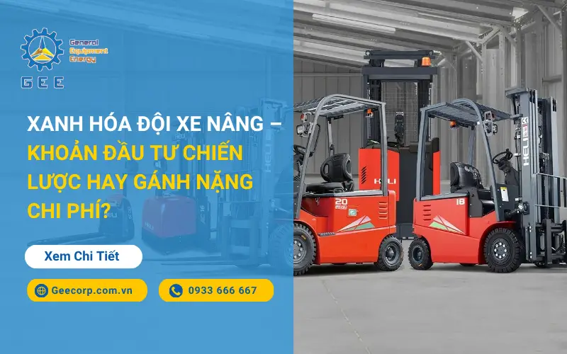 xanh-hoa-doi-xe-nang-khoan-dau-tu-chien-luoc-hay-ganh-nang-chi-phi