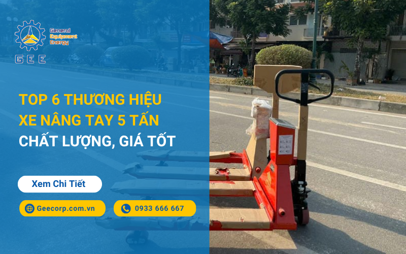 Top-6-thuong-hieu-xe-nang-tay-5-tan-chat-luong-gia-tot