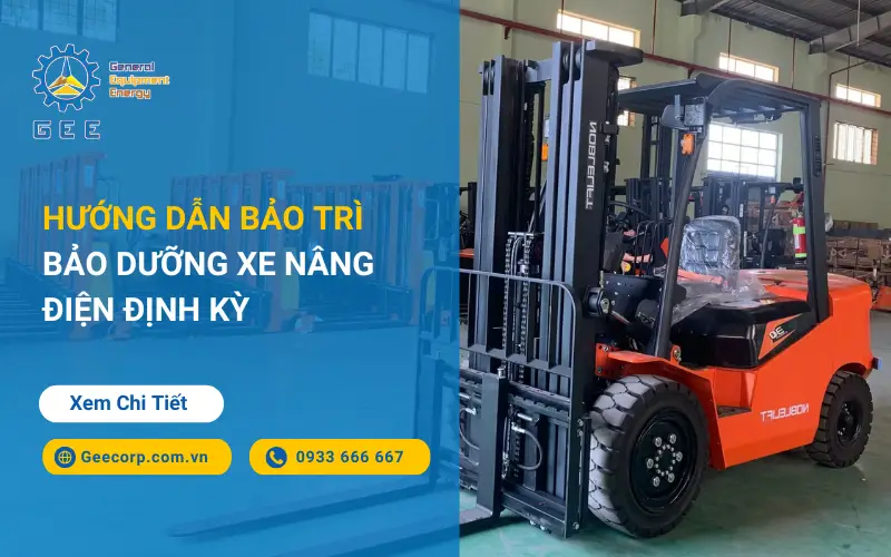 huong-dan-bao-tri-bao-duong-xe-nang-dien-dinh-ky