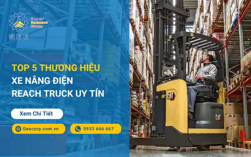 Top 5 Thương Hiệu Xe Nâng Điện Reach Truck Uy Tín