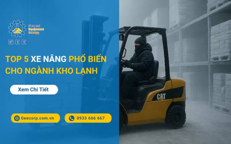 Top 5 Xe Nâng Phổ Biến Nhất Cho Ngành Kho Lạnh
