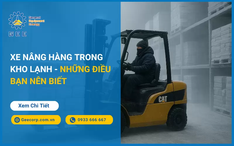 Xe Nâng Hàng Trong Kho Lạnh – Những Điều Bạn Nên Biết