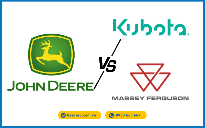 So sánh John Deere và Kubota, Massey Ferguson.
