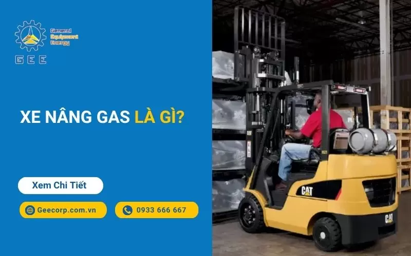 Xe Nâng Gas Là Gì ?