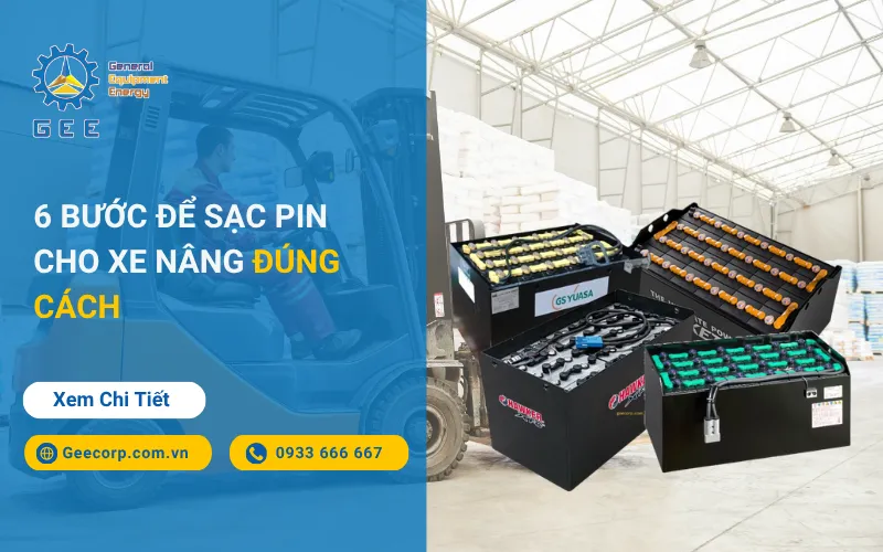 6 Bước Để Sạc Pin Cho Xe Nâng Đúng Cách