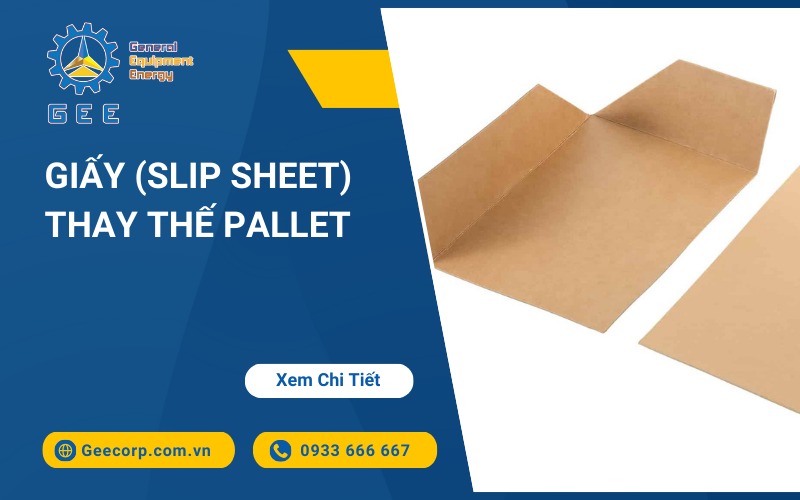 Giấy (Slip sheet) Thay Thế Pallet