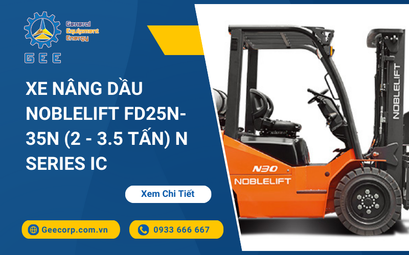Xe nâng dầu Noblelift FD25N-35N (2 - 3.5 Tấn) N Series IC Forklift
