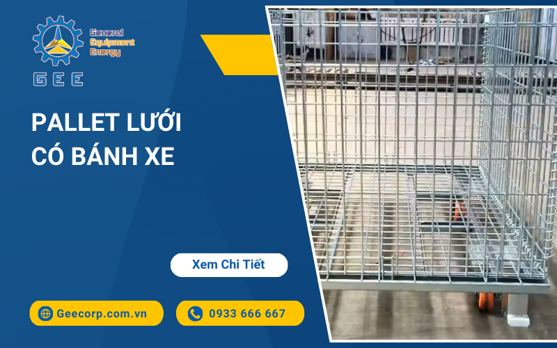Pallet Lưới Thép Có bánh Xe