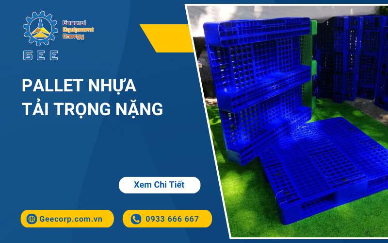 Pallet Nhựa Tải Trọng Nặng