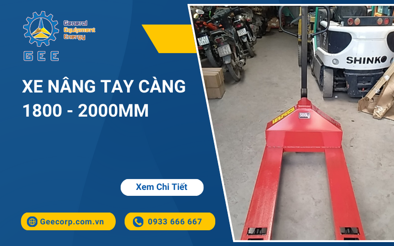 Xe Nâng Tay Càng Dài1800 - 2000mm