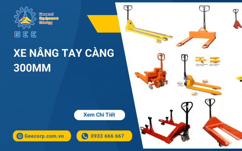 Xe Nâng Tay Càng 300mm