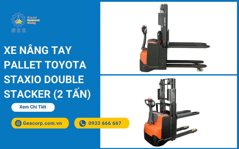 Xe nâng tay pallet Toyota Staxio Double Stacker (2 tấn)