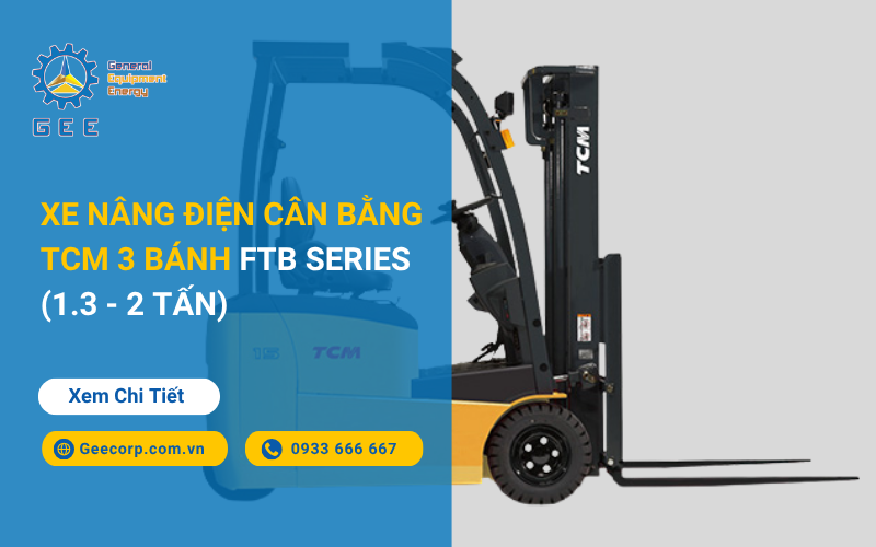 Xe nâng điện cân bằng TCM 3 bánh FTB Series (1.3 - 2 Tấn)