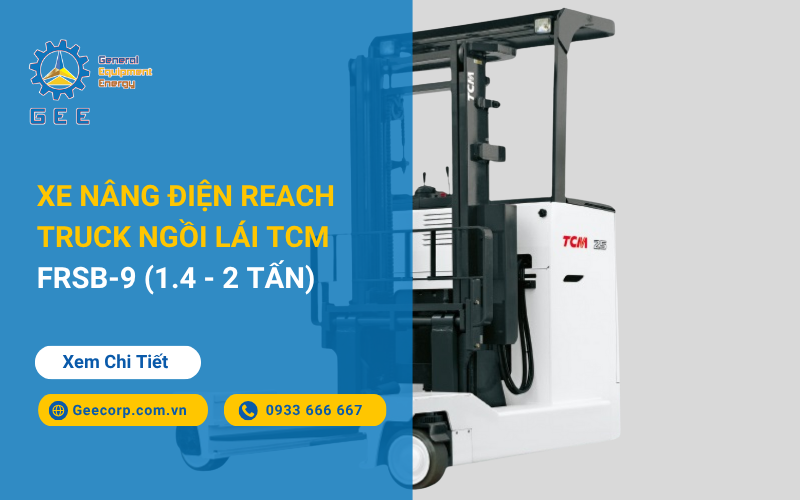 Xe nâng điện Reach Truck ngồi lái TCM FRSB-9 (1.4 - 2 Tấn)
